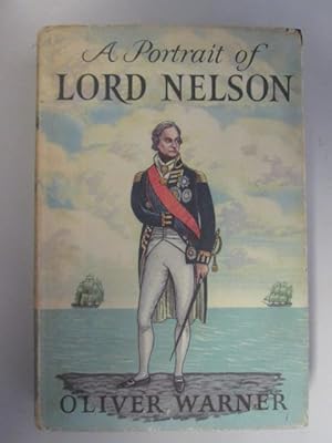 Seller image for A portrait of Lord Nelson for sale by Goldstone Rare Books