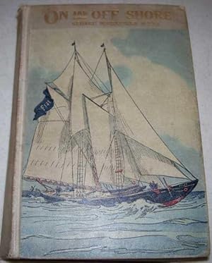 Seller image for On and Off Shore of the Adventures of a Cape Ann Boy for sale by Easy Chair Books