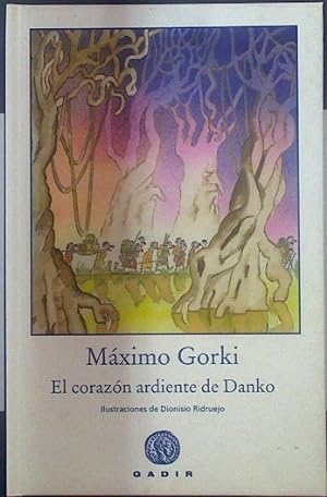 Bild des Verkufers fr El corazn ardiente de Danko zum Verkauf von Almacen de los Libros Olvidados