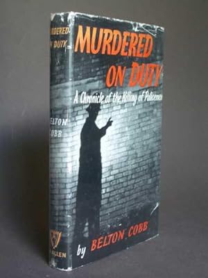 Image du vendeur pour Murdered on Duty: A Chronicle of the Killing of Policemen mis en vente par Bookworks [MWABA, IOBA]