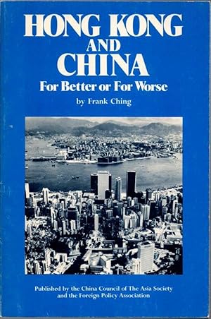 Bild des Verkufers fr Hong Kong and China: For Better or For Worse zum Verkauf von Clausen Books, RMABA