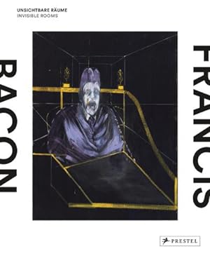 Image du vendeur pour Francis Bacon : Unsichtbare Rume / Invisible Rooms. Dtsch.-Engl. Katalog zur Ausstellung in der Staatsgalerie Stuttgart, 2016 mis en vente par AHA-BUCH GmbH