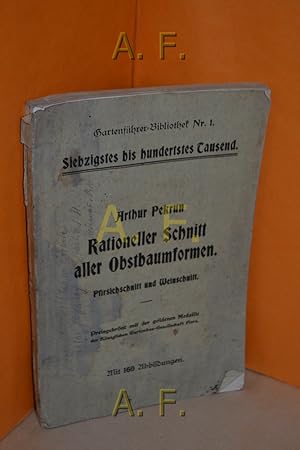 Seller image for Rationaller Schnitt aller Obstbaumformen, Pfirsichschnitt und Weinschnitt (Gartenfhrer-Bibliothek Nr.1) for sale by Antiquarische Fundgrube e.U.