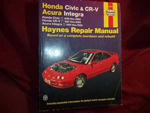 Seller image for Honda Civic & CR-V Acura Integra. Haynes Automotive Repair Manual. Models Covered: Honda Civic - 1996 through 2000, Honda CR-V - 1997 through 2000. Acura Integra - 1994 through 2000. for sale by BookMine