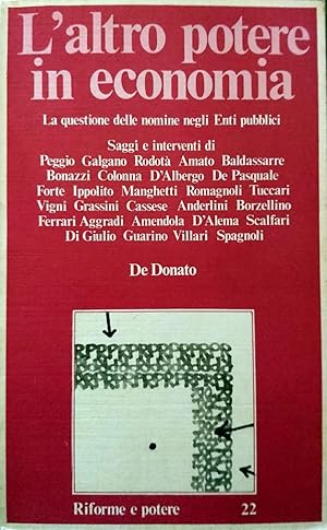 L'ALTRO POTERE IN ECONOMIA LA QUESTIONE DELLE NOMINE NEGLI ENTI PUBBLICI