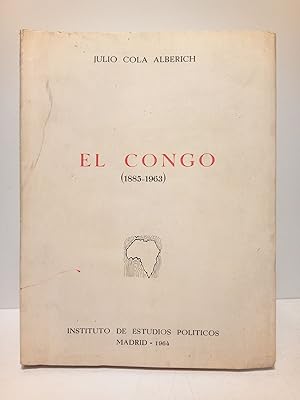 El Congo (1885-1963) / Prólogo de José M.ª Cordero Torres