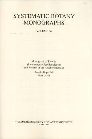 Seller image for Monograph of Pictetia (Leguminosae-Papilionoideae) and Review of the Aeschynomeneae (Systematic Botany Monographs, 56) for sale by Masalai Press