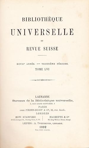 Bibliothèque Universelle et Revue Suisse. XCVII Année - Troisième Période. Tome LVI.