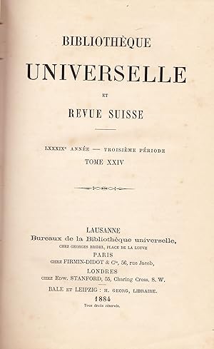 Bibliothèque Universelle et Revue Suisse. LXXXIX Année - Troisième Période. Tome XXIV.