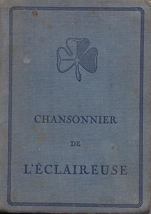 Bild des Verkufers fr Chansonnier de l'claireuse zum Verkauf von Antiquariat Immanuel, Einzelhandel