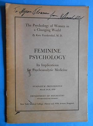 The Psychology of Women in a Changing World. Sonderdruck aus: Feminine Psychology. Its Implicatio...