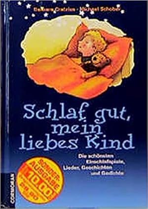 Seller image for Schlaf gut, mein liebes Kind for sale by Modernes Antiquariat an der Kyll