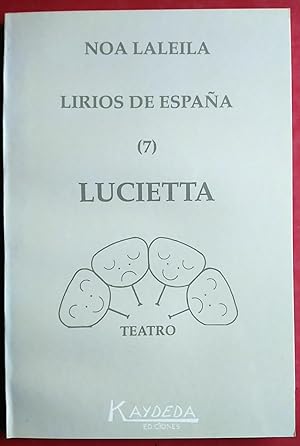 Seller image for Lirios de Espaa (7) . Lucietta for sale by FERDYDURKE LIBROS