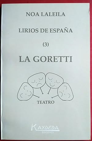 Seller image for Lirios de Espaa (3) . La Goretti for sale by FERDYDURKE LIBROS