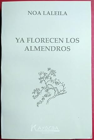 Seller image for Ya florecen los almendros for sale by FERDYDURKE LIBROS