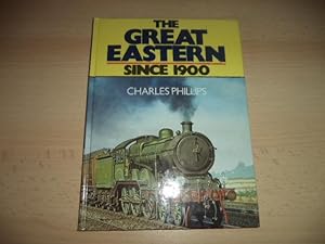 Seller image for Great Eastern Since 1900 for sale by Terry Blowfield