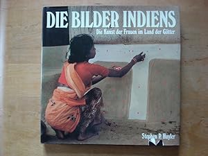 Imagen del vendedor de Die Bilder Indiens - Die Kunst der Frauen im Land der Gtter a la venta por Antiquariat Birgit Gerl