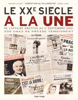 Le XXème siècle à la Une - 200 unes de presse