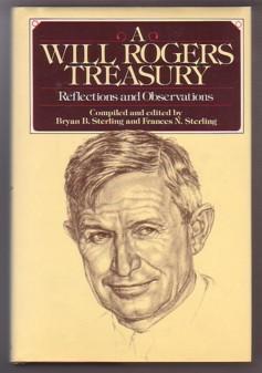 A Will Rogers Treasury : Reflections and Observations