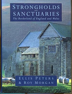 Imagen del vendedor de Strongholds and Sancturaries: The Borderland of England and Wales a la venta por Dearly Departed Books