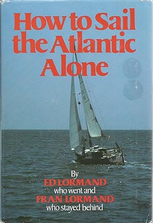 How to Sail the Atlantic Alone