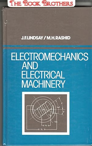 Seller image for Electromechanics and Electrical Machinery for sale by THE BOOK BROTHERS