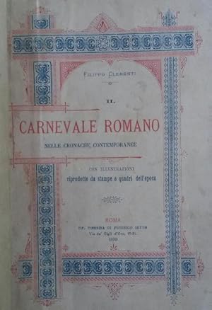 Bild des Verkufers fr IL CARNEVALE ROMANO NELLE CRONACHE CONTEMPORANEE. Con illustrazioni riprodotte da stampe e quadri dell'epoca. zum Verkauf von studio bibliografico pera s.a.s.