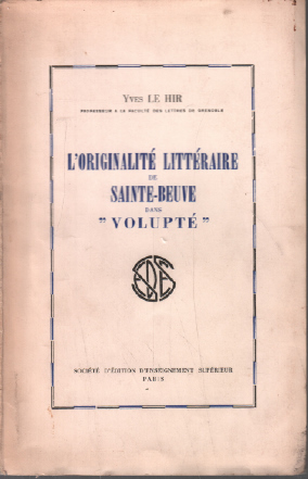 Image du vendeur pour L'originalit littraire de sainte-beuve dans volupt mis en vente par librairie philippe arnaiz