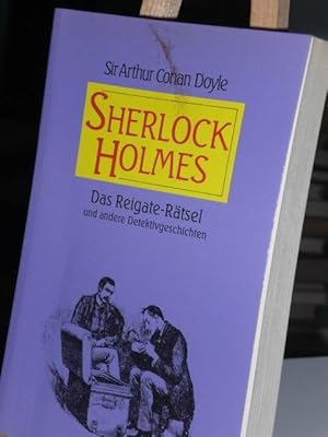 Bild des Verkufers fr Sherlock Holmes, Das Reigate Rtsel und andere Detektivgeschichten zum Verkauf von Verlag Robert Richter