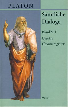 Bild des Verkufers fr Gesetze; Gesamtregister. Smtliche Dialoge VII. In Verbindung mit Kurt Hildebrandt, Constantin Ritter und Gustav Schneider herausgegeben und mit Einleitungen, Literaturbersichten, Anmerkungen und Registern versehen von Otto Apelt. zum Verkauf von Fundus-Online GbR Borkert Schwarz Zerfa