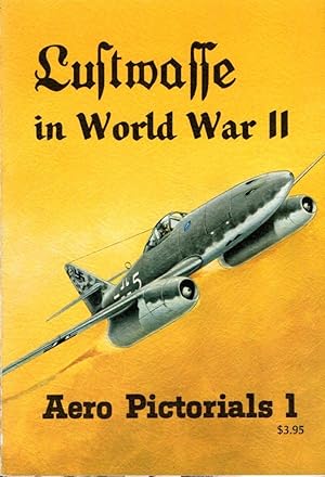 Seller image for Luftwaffe in World War II: Aero Pictorials 1 for sale by Clausen Books, RMABA