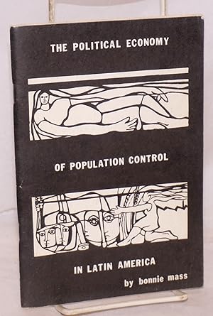 The political economy of population control in Latin America