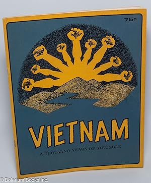 Vietnam, a thousand years of struggle