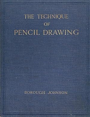 Seller image for Technique of Pencil Drawing; With Notes on the Proportions of the Human Figure for sale by Bauer Rare Books