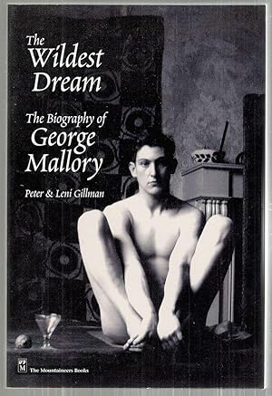 Seller image for Wildest Dream; The Biography of George Mallory for sale by Bauer Rare Books