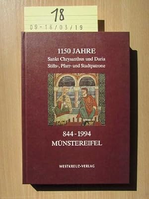 Imagen del vendedor de 1150 Jahre. Sankt Chrysanthus und Daria Stifts-, Pfarr- und Stadtpatrone - 844 - 1994 Mnstereifel a la venta por Bookstore-Online