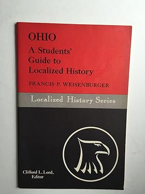 Bild des Verkufers fr Ohio A Students' Guide to Localized History zum Verkauf von WellRead Books A.B.A.A.
