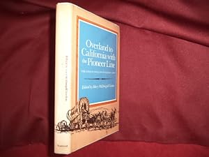 Seller image for Overland to California with the Pioneer Line. The Gold Rush Diary of Bernard J. Reid. for sale by BookMine