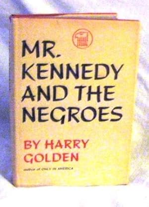 Mr. Kennedy and the Negroes