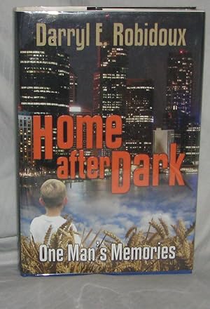 Home After Dark: One Man's Memories