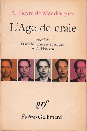 Age de craie (L'), suivi de Dans les années sordides et de Hereda