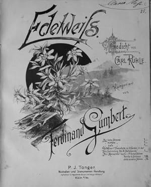 Bild des Verkufers fr Edelweiss, Gedicht von Carl Rhle. Fr hohe Stimme zum Verkauf von Paul van Kuik Antiquarian Music