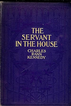 Bild des Verkufers fr THE SERVANT IN THE HOUSE zum Verkauf von Antic Hay Books