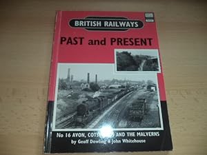 Seller image for British Railways Past and Present: Avon, Cotswolds and the Malverns 16 (British Railways Past & Present) for sale by Terry Blowfield