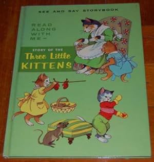 Image du vendeur pour See and Say Storybook Read Along With Me - The Story of the Three Little Kittens. NF 1st ED HB mis en vente par HORSE BOOKS PLUS LLC