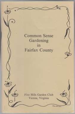 Imagen del vendedor de Common Sense Gardening In Fairfax County (Virginia) a la venta por HORSE BOOKS PLUS LLC