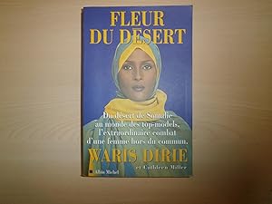 Seller image for Fleur du dsert (Du dsert de Somalie au monde des top-models, l'extraordinaire combat d'une femme hors du commun) for sale by Le temps retrouv