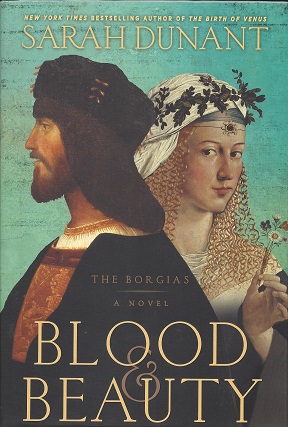 Blood & Beauty: The Borgias: A Novel