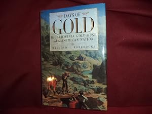 Seller image for Days of Gold. The California Gold Rush and the American Nation. for sale by BookMine