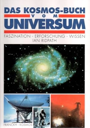 Das Kosmos-Buch vom Universum. Faszination - Erforschung - Wissen. Text/Bildband.